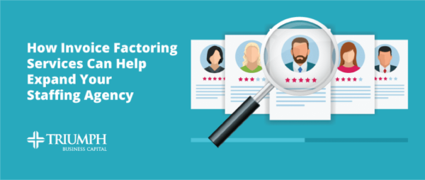 Image for Here’s How Invoice Factoring Services Can Help Expand Your Staffing Agency