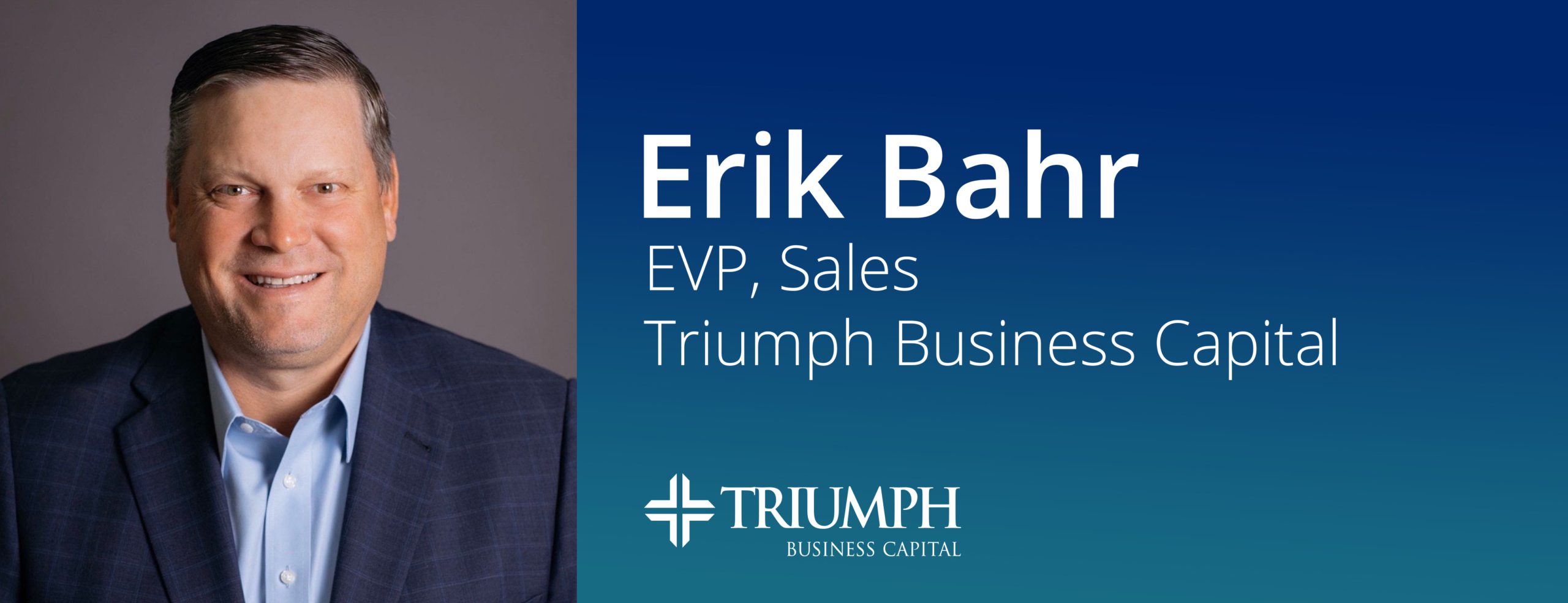 Image for Triumph Business Capital Names Erik Bahr EVP of Sales