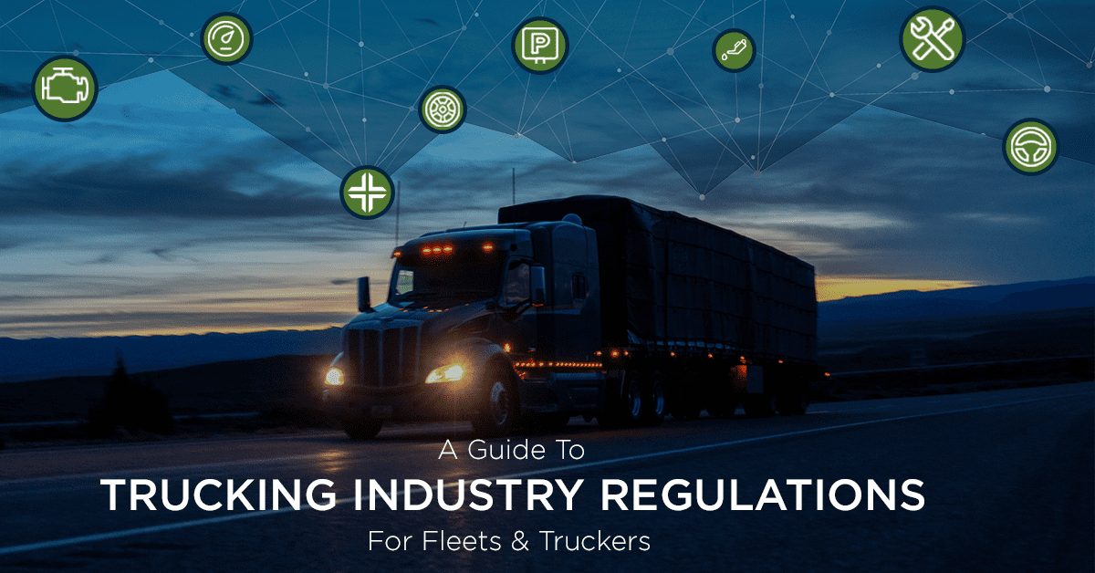 Image for A Guide to The Trucking Industry Regulations for Truckers & Fleets to Know